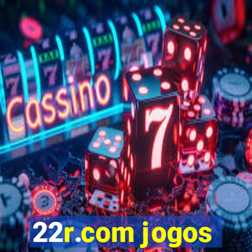 22r.com jogos